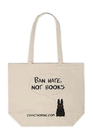 "Ban Hate, Not Books" Canvas Shopping Tote